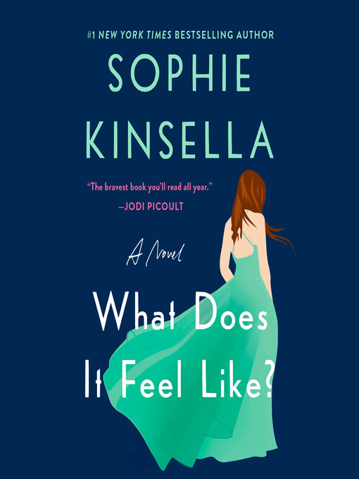 Title details for What Does It Feel Like? by Sophie Kinsella - Wait list